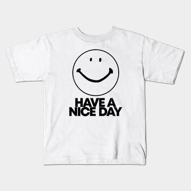 Vintage Have A Nice Day Kids T-Shirt by temres